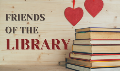 Friends of the Library Friends of the Library