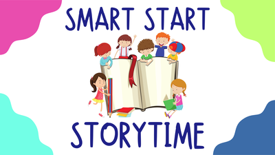 Smart Start Storytimes